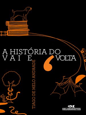 cover image of A história do vai e volta